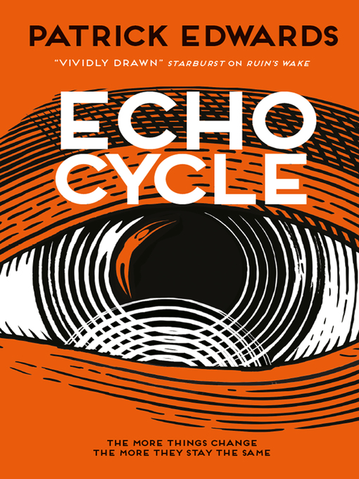 Title details for Echo Cycle by Patrick Edwards - Available